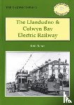 Turner, Keith - The Llandudno and Colwyn Bay Electric Railway