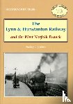 Jenkins, Stanley C. - The Lynn and Hunstanton Railway and the West Norfolk Branch