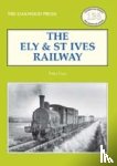 Paye, Peter - The Ely & St Ives Railway