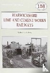 Leleux, Sydney A. - Warwickshire's Lime and Cement Works Railways