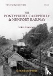 Chapman, Colin - The Pontypridd, Caerphilly & Newport Railway