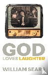 Sears, William - God Loves Laughter
