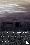 Hogenson, Kathryn Jewett - Lighting the Western Sky