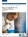 Bedson, Peter (Laboratory of the Government Chemist, Farrant, Trevor J Duguid (Reading Scientific Services Ltd - Practical Statistics for the Analytical Scientist