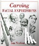 Norbury, Ian - Carving Facial Expressions