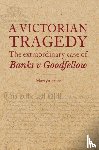 Frost, Martyn - A Victorian Tragedy: The Extraordinary Case of Banks v Goodfellow