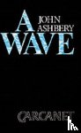 Ashbery, John - A Wave