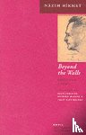 Hikmet, Nazim - Beyond the Walls