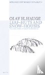 Hauge, Olav H. - Leaf-huts and Snow-houses