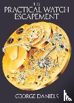 Daniels, George - The Practical Watch Escapement
