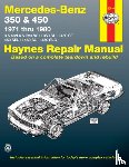 Haynes Publishing - Mercedes-Benz 350 & 450 covering 350 SL Roadster, 450 SL/SLC Coupe & Roadster, 450 SE/SEL V8 Sedan (1971-1980) Haynes Repair Manual (USA)