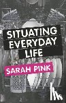 Pink - Situating Everyday Life: Practices and Places - Practices and Places