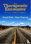 David Bott, Pam Howard - The Therapeutic Encounter: A Cross-modality Approach