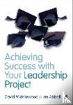 Middlewood, David - Achieving Success with your Leadership Project