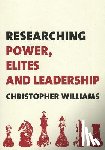 Williams, Christopher - Researching Power, Elites and Leadership