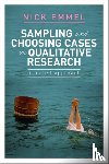 Emmel - Sampling and Choosing Cases in Qualitative Research: A Realist Approach