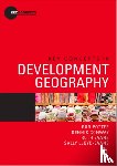 Potter, Rob, Conway, Dennis, Evans, Ruth, Lloyd-Evans, Sally - Key Concepts in Development Geography