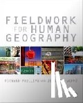 Phillips, Richard, Johns, Jennifer - Fieldwork for Human Geography