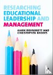 Brundrett, Mark - Researching Educational Leadership and Management: Methods and Approaches