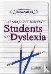 Gribben, Monica - The Study Skills Toolkit for Students with Dyslexia