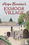 Bourne, Hope L. - Hope Bourne's Exmoor Village