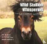 Westcott, Dawn - Wild Stallion Whispering