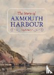 Daniel, Nigel - The Story of Axmouth Harbour