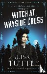 Tuttle, Lisa - The Witch at Wayside Cross