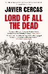Cercas, Javier - Lord of All the Dead