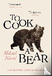Niemi, Mikael - To Cook a Bear