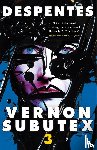 Despentes, Virginie - Vernon Subutex Three