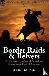 Borland, Robert - Border Raids and Reivers