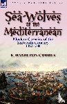 Currey, E Hamilton - Sea-Wolves of the Mediterranean