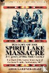 Gardner-Sharp, Abbie - History of the Spirit Lake Massacre and Captivity of Miss Abbie Gardner