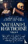 Hawthorne, Nathaniel - The Collected Supernatural and Weird Fiction of Nathaniel Hawthorne