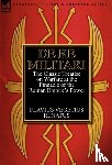 Renatus, Flavius Vegetius - De Re Militari (Concerning Military Affairs)