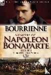 De Bourrienne, Louis Antonine Fauve - Memoirs of Napoleon Bonaparte