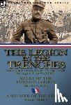 Kelly, Russell A, Morlae, Edward - The Legion in the Trenches