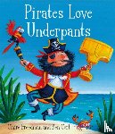 Freedman, Claire - Pirates Love Underpants