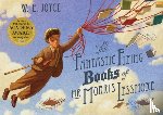 Joyce, W. E. - Fantastic Flying Books of Mr Morris Lessmore