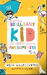 Cope, Andy, Oattes, Gavin, Hussey, Will - Diary of a Brilliant Kid