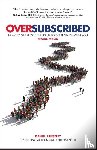 Priestley, Daniel - Oversubscribed