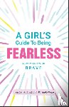 Lavington, Suzie, Cope, Andy - A Girl's Guide to Being Fearless