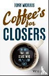 Morris, Tony - Coffee's for Closers