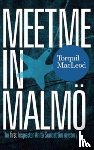 Macleod, Torquil - Meet Me in Malmo