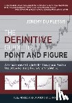 Plessis, Jeremy du - The Definitive Guide to Point and Figure