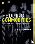 Jovanovic, Slobodan - Hedging Commodities