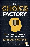 Shotton, Richard - The Choice Factory