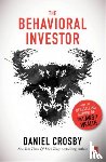 Crosby, Daniel - The Behavioral Investor