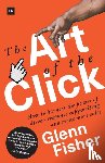 Fisher, Glenn - The Art of the Click
